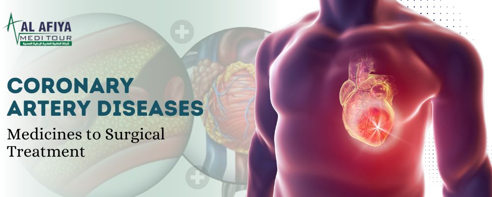 Coronary Artery Diseases :  Medicines to Surgical Treatment