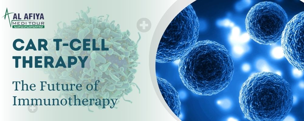 CAR T-Cell Therapy: The Future of Immunotherapy